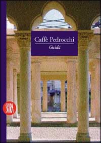 Caffè Pedrocchi. Ediz. illustrata