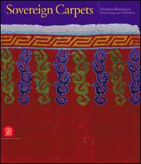 Sovrani tappeti. Il tappeto orientale dal XV al XIX secolo. Ediz. inglese