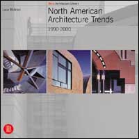 North american architecture. Trends. Ediz. illustrata