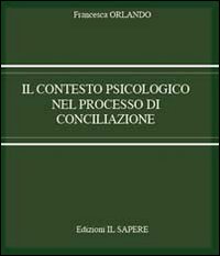Il contesto psicologico nel processo di conciliazione