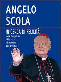 In cerca di felicità. Una proposta alla sete di infinito dei giovani