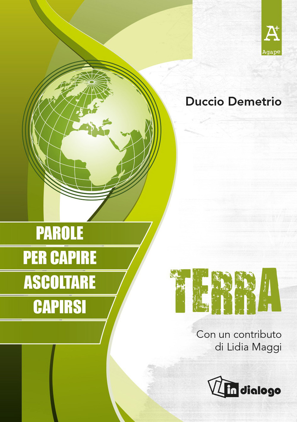 Terra. Parole per capire, ascoltare, capirsi