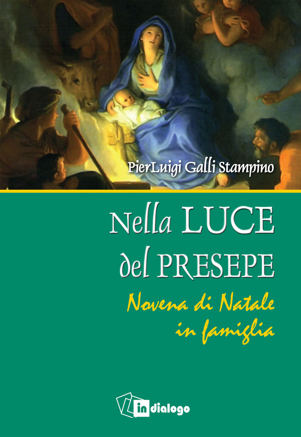 Nella luce del presepe. Novena di Natale in famiglia