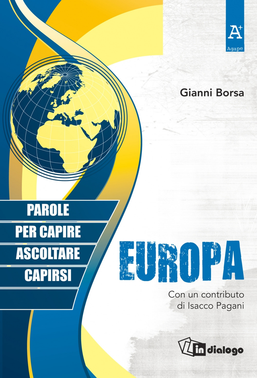 Europa. Parole per capire, ascoltare, capirsi