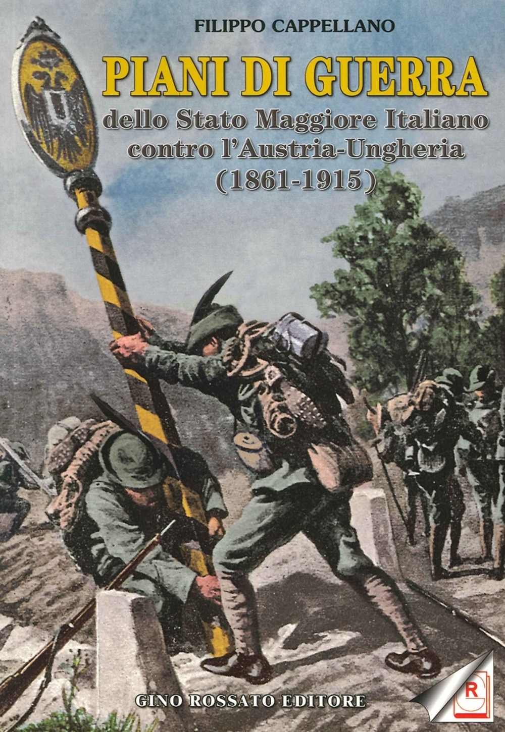 Piani di guerra dello Stato Maggiore Italiano contro l'Austria-Ungheria (1861-1915)