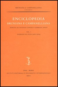 Enciclopedia bruniana e campanelliana. Vol. 1: Giornate di studi 2001-2004