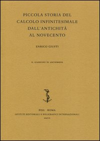 Piccola storia del calcolo infinitesimale dall'antichità al Novecento