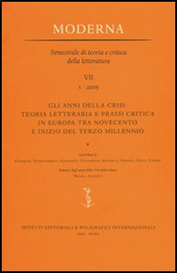 Gli anni della crisi: teoria letteraria e prassi critica in Europa tra Novecento e inizio del terzo millennio