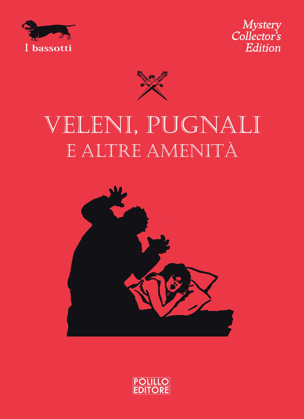 Veleni, pugnali e altre amenità