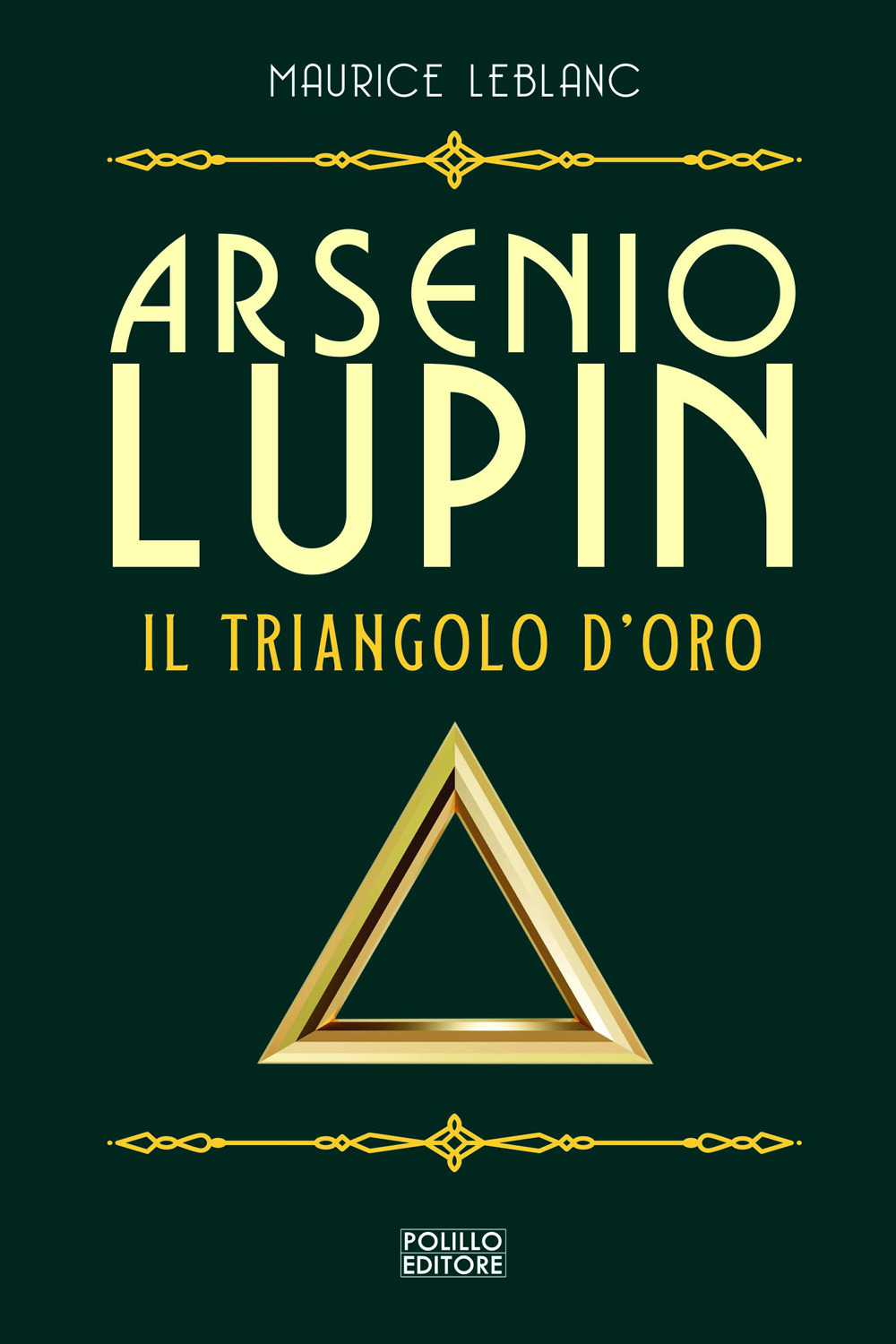 Arsenio Lupin. Il triangolo d'oro. Vol. 2
