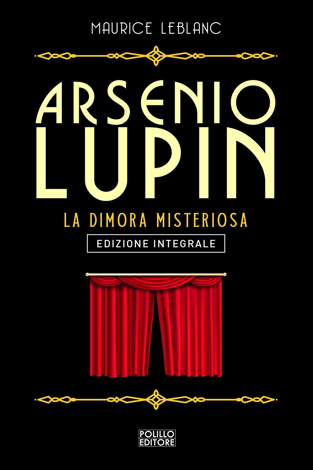 Arsenio Lupin. La dimora misteriosa. Vol. 7