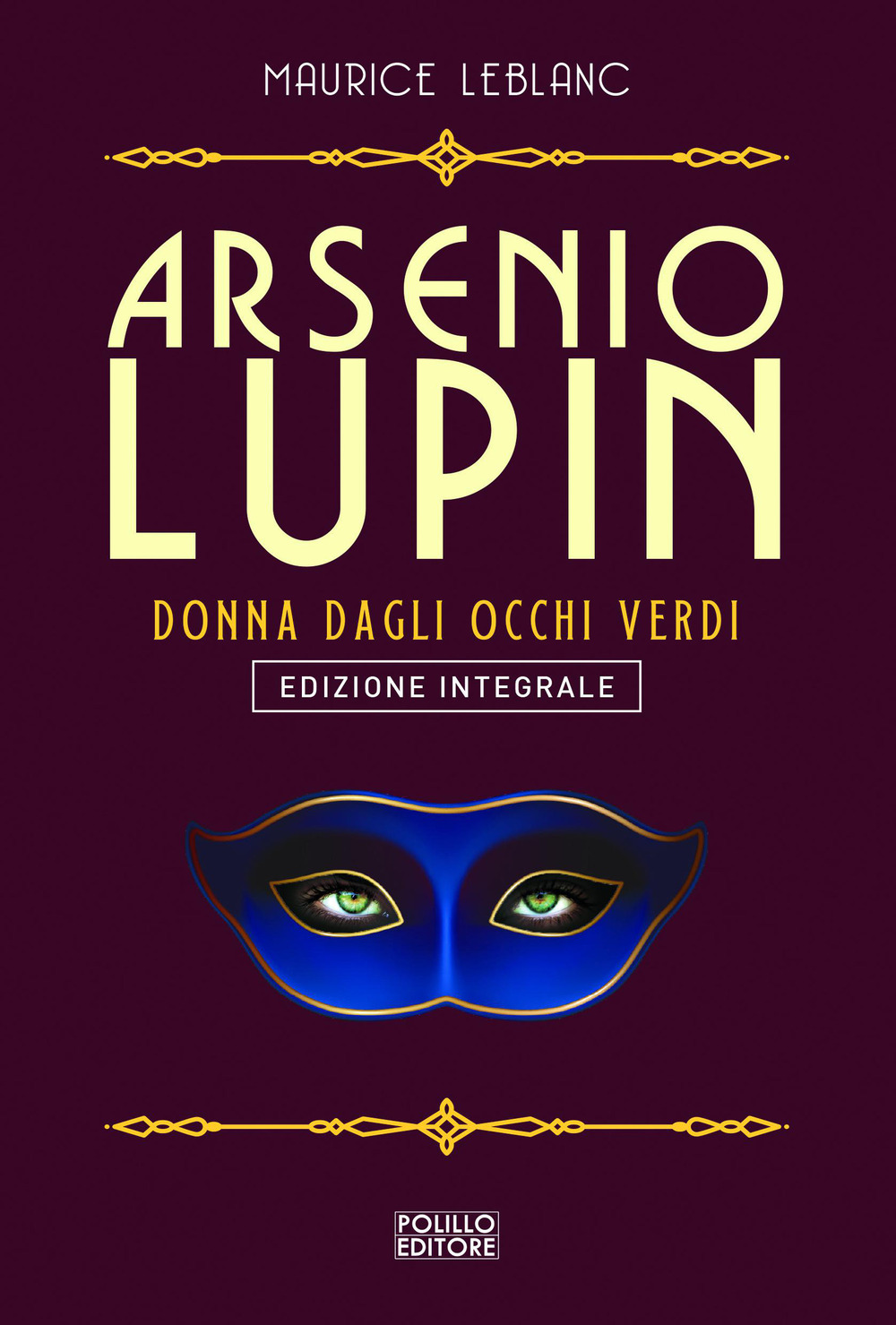 Arsenio Lupin. La signorina dagli occhi verdi. Ediz. integrale. Vol. 13