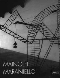 Mainolfi Maraniello. Catalogo della mostra (Pesaro, Centro per le arti visive «Pescheria», 1998). Ediz. italiana e inglese