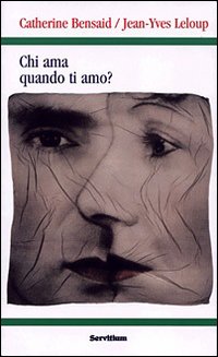 Chi ama quando ti amo? Dall'amore che soffre all'amore che si offre
