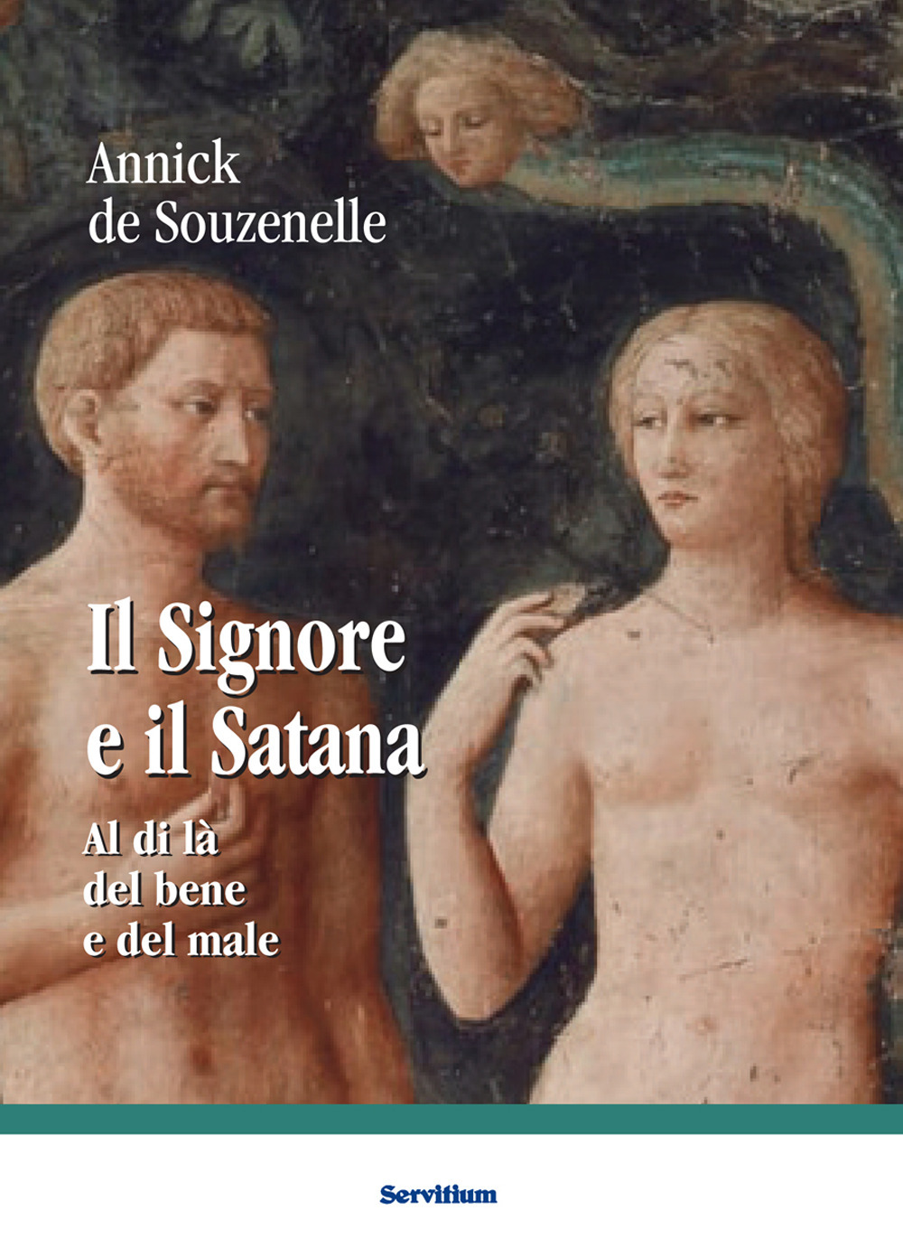 Il Signore e il Satana. Al di là del bene e del male