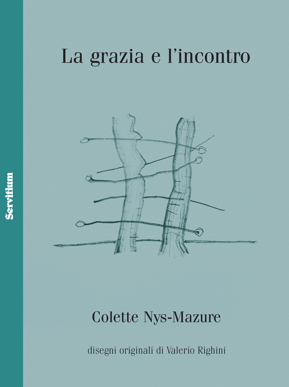 La grazia e l'incontro