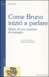 Come Bruno iniziò a parlare. Diario di una maestra di sostegno