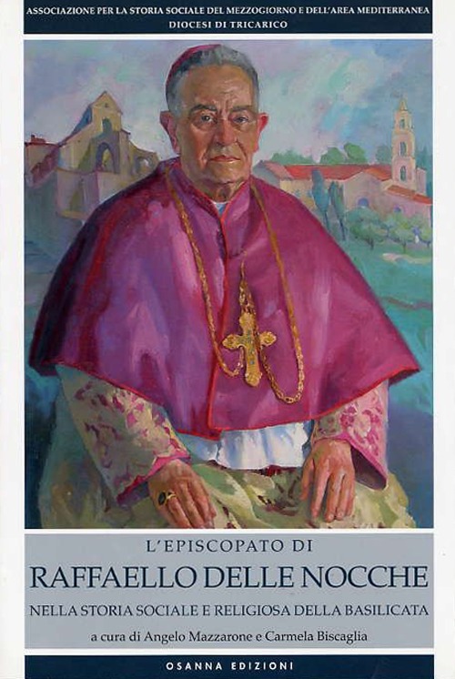 L'episcopio di Raffaello Delle Nocche nella storia sociale e religiosa della Basilicata