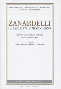 Zanardelli. La Basilicata, il Mezzogiorno. Atti del Convegno (Potenza, 24-25 settembre 2004)
