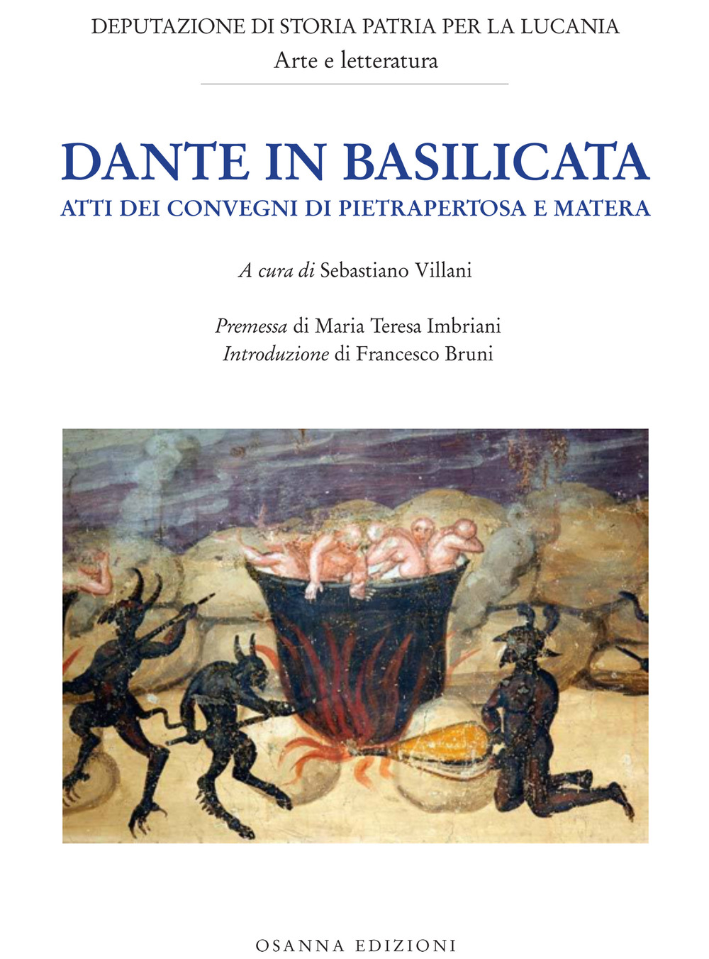 Dante in Basilicata. Atti dei Convegni di Pietrapertosa e Matera