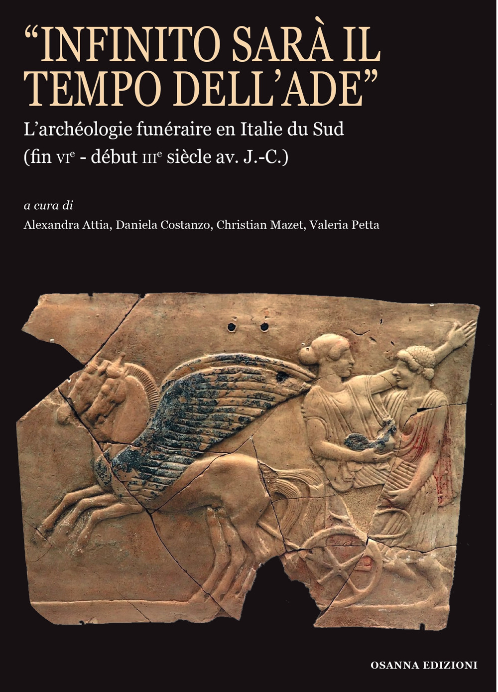 «Infinito sarà il tempo dell'Ade». L'archéologie funéraire en Italie du Sud (fin vie?début iiie siècle av. J.-C.)