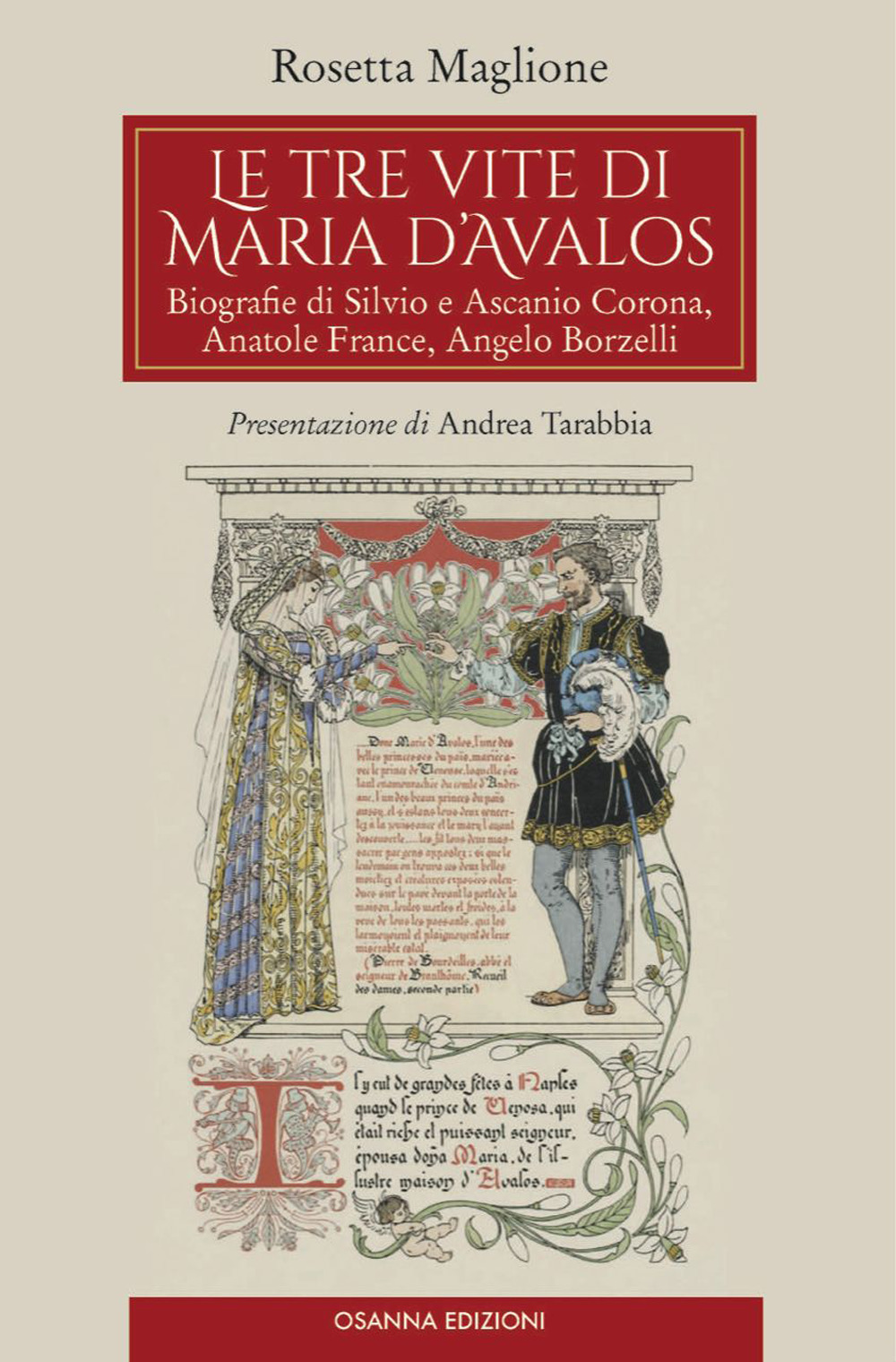 Le tre vite di Maria d'Avalos. Biografie di Silvio e Ascanio Corona, Anatole France, Angelo Borzelli