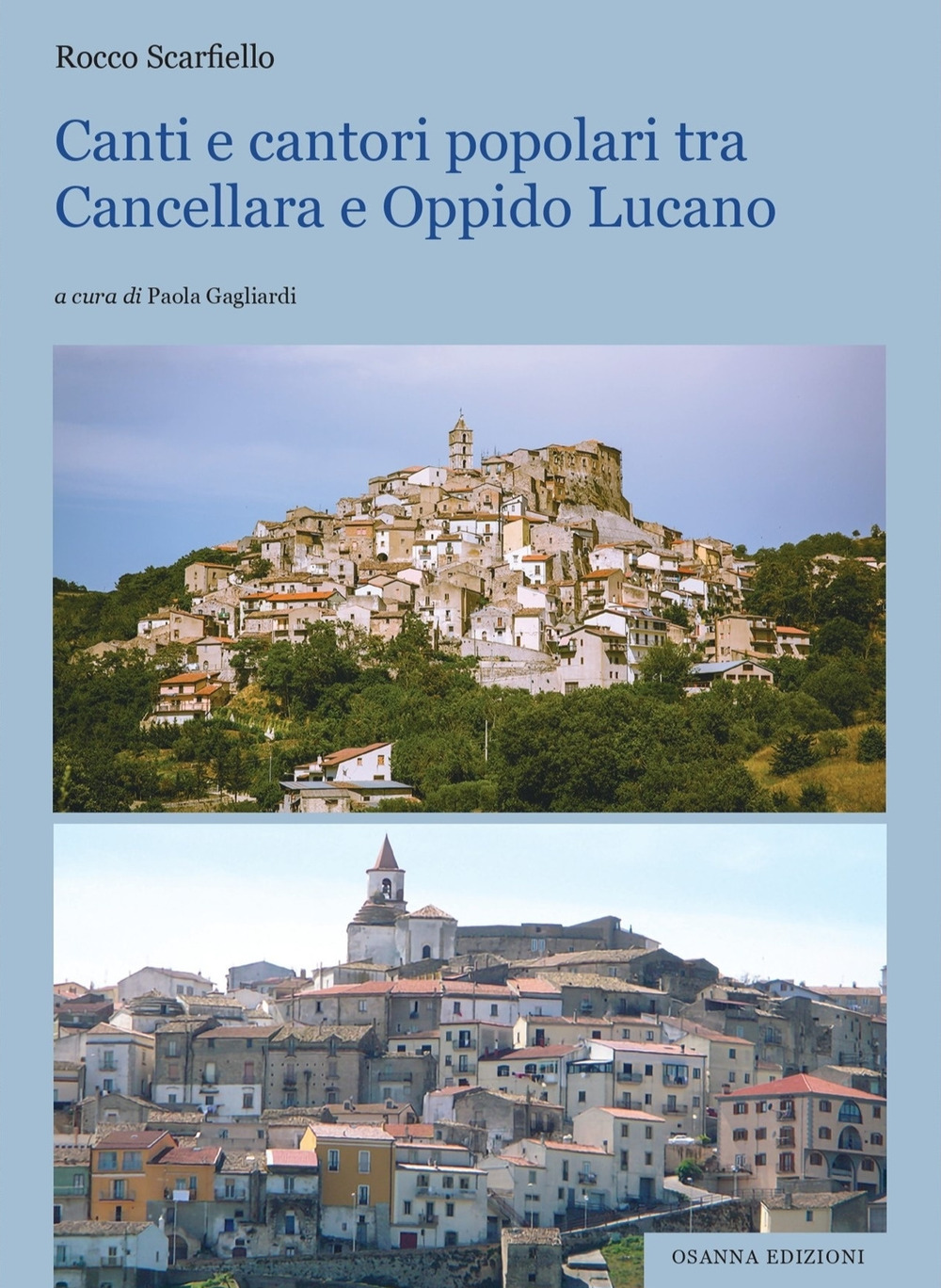 Canti e cantori popolari tra Cancellara e Oppido Lucano