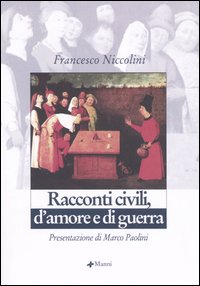 Racconti civili, d'amore e di guerra