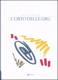 L'orto delle gru