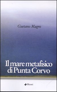 Il mare metafisico di Punta Corvo