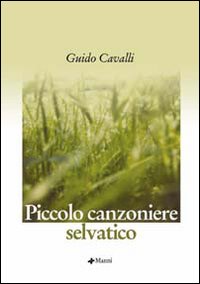 Piccolo canzoniere selvatico