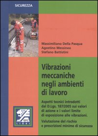 Vibrazioni meccaniche negli ambienti di lavoro