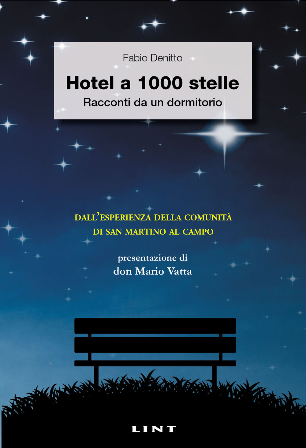 Hotel a 1000 stelle. Racconti da un dormitorio