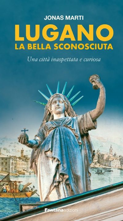 Lugano la bella sconosciuta