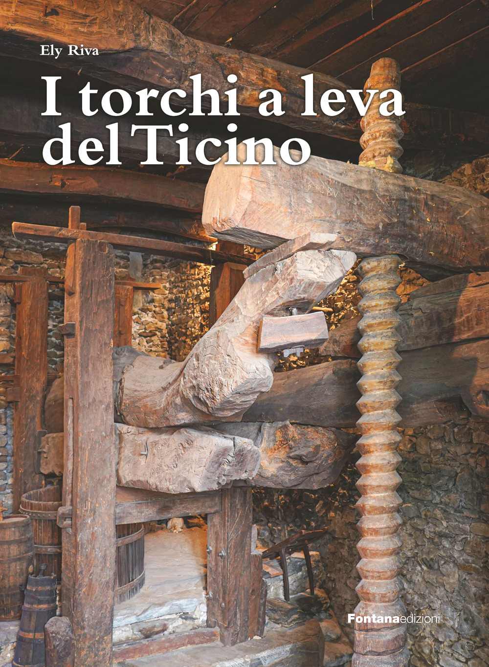 I torchi a leva del Ticino