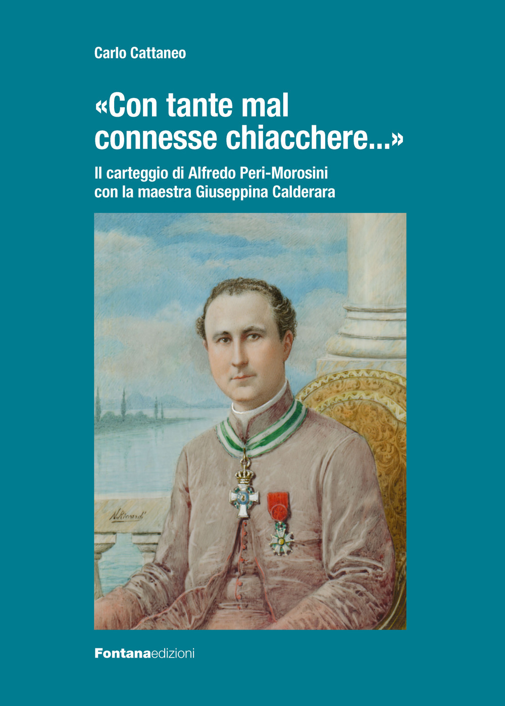 «Con tante mal connesse chiacchere...». Il carteggio Alfredo Peri-Morosini con la maestra Giuseppina Calderara