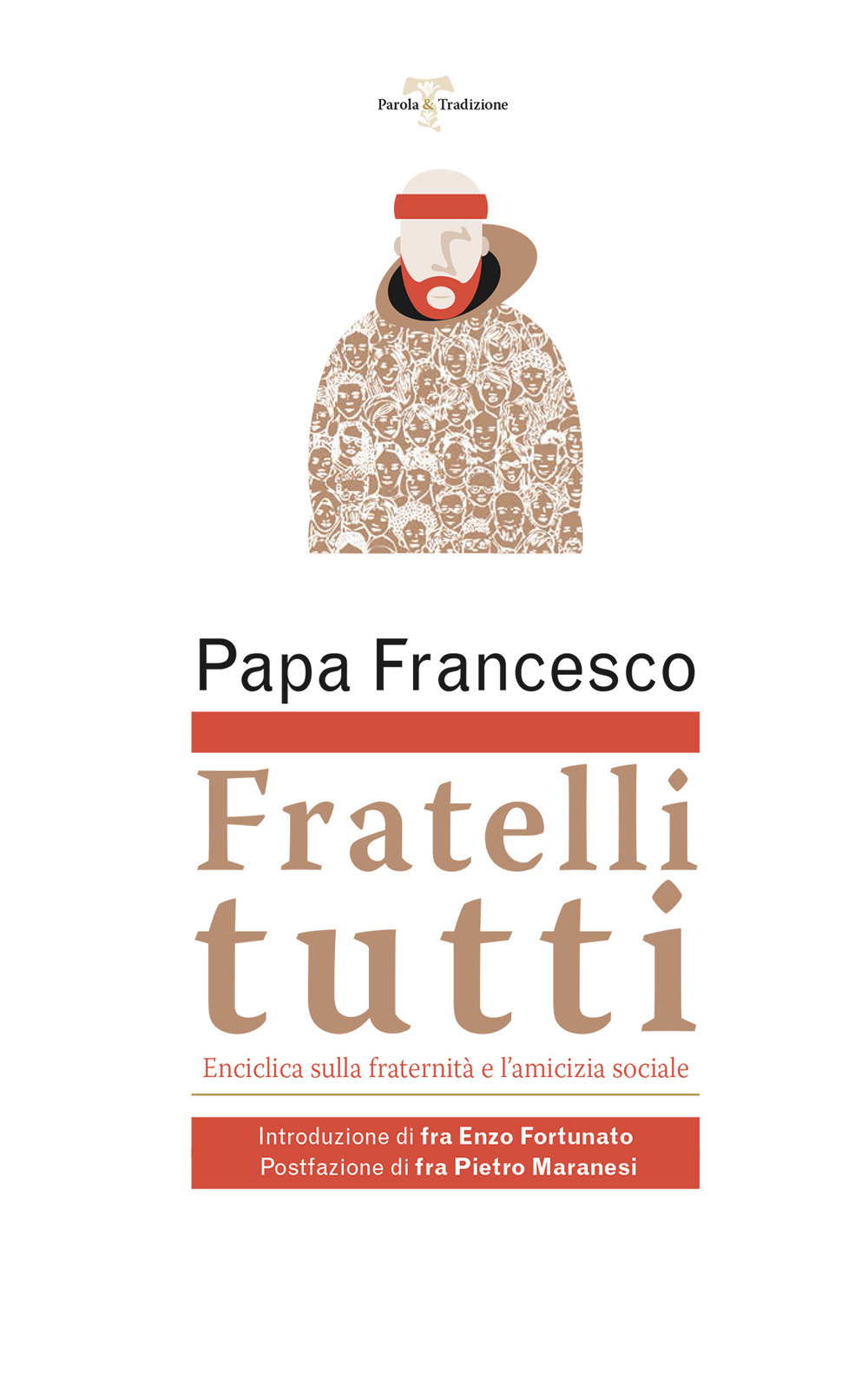 Fratelli tutti. Lettera Enciclica sulla fraternità e l'amicizia sociale