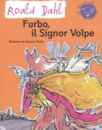 Furbo, il signor Volpe. Ediz. illustrata