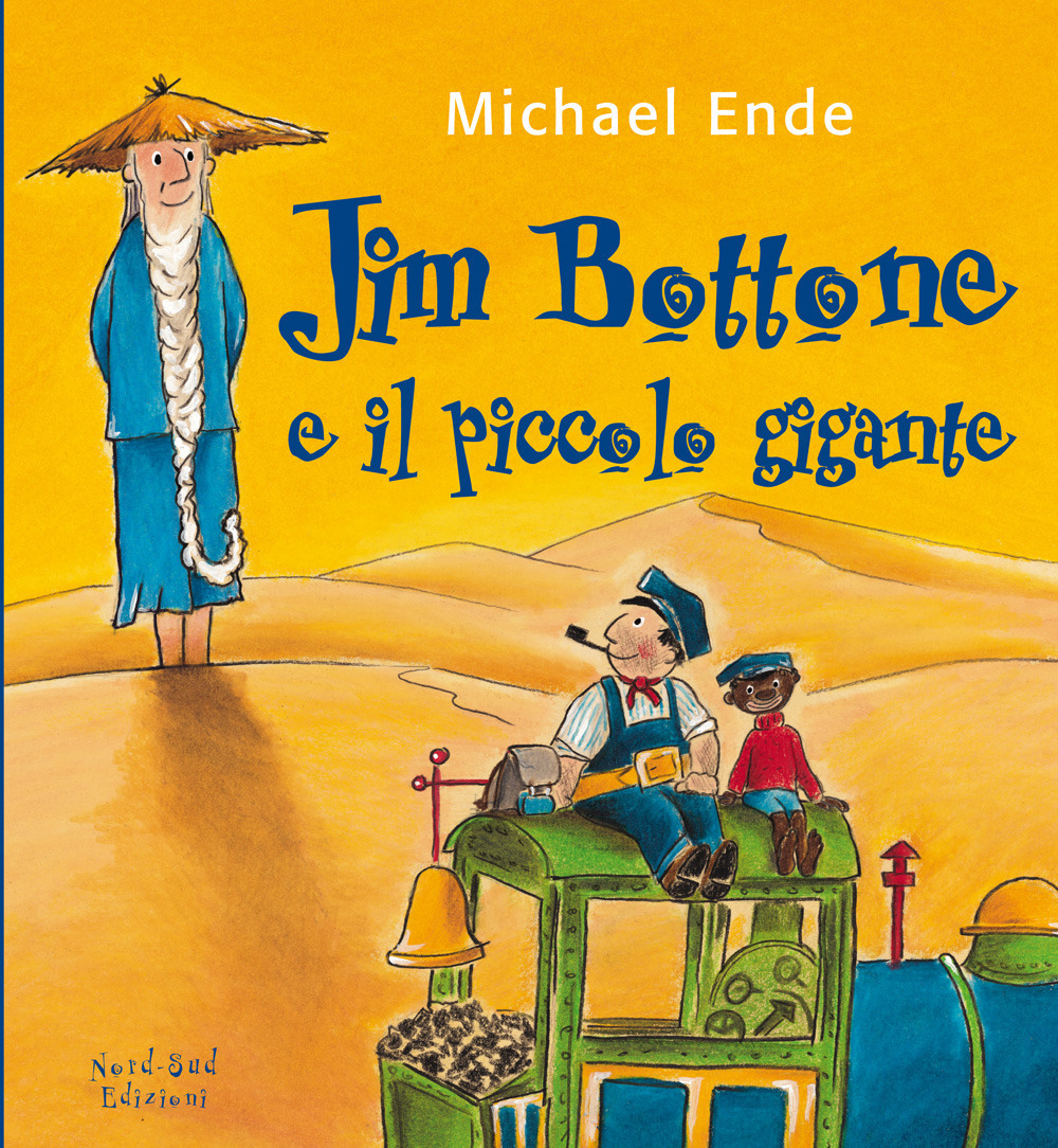 Jim Bottone e il piccolo gigante. Ediz. illustrata