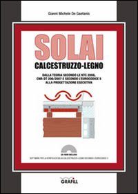 Solai calcestruzzo-legno. Con Contenuto digitale per download e accesso online