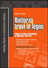Rinforzo travi in legno. Con Contenuto digitale per download e accesso online