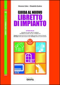 Guida al nuovo libretto di impianto. Con Contenuto digitale per download e accesso online