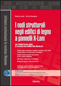 I nodi strutturali negli edifici di legno a pannelli X-LAM. Con Contenuto digitale per download e accesso online