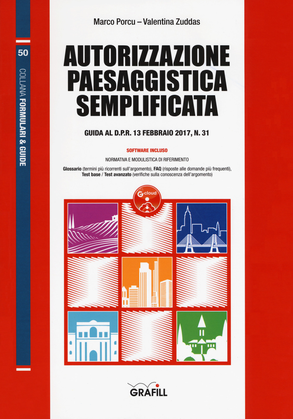 Autorizzazione paesaggistica semplificata. Guida al D.P.R. 13 febbraio 2017, n. 31. Con Contenuto digitale per download e accesso online