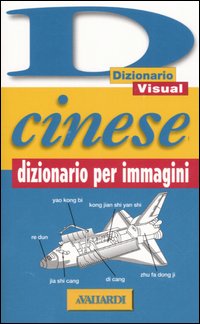 Cinese. Dizionario per immagini