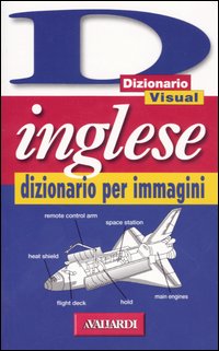 Inglese. Dizionario per immagini