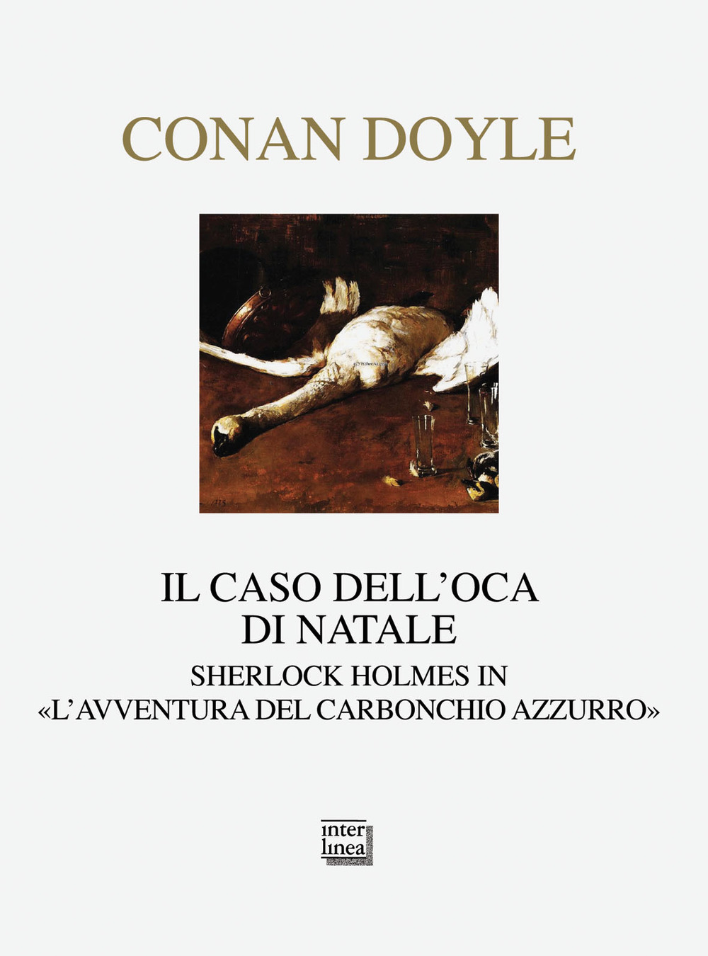 Il caso dell'oca di Natale. Sherlock Holmes in «L'avventura del carbonchio azzurro»