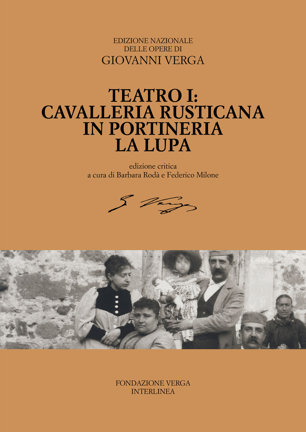 Teatro. Cavalleria rusticana, In portineria, La Lupa. Ediz. critica. Vol. 1