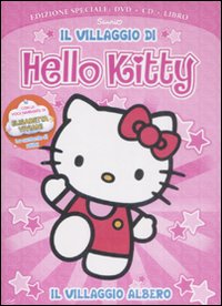 Il villaggio di Hello Kitty. Ediz. speciale. Con CD. Con DVD. Vol. 1