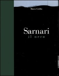 Sarnari. Il nero. Catalogo della mostra (Brescia, 22 ottobre 2005-20 gennaio 2006)